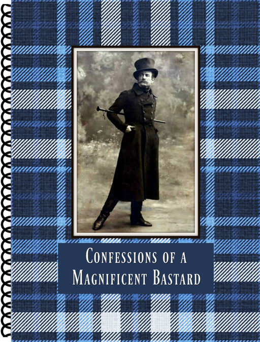 Confessions of a Magnificent Bastard Journal
