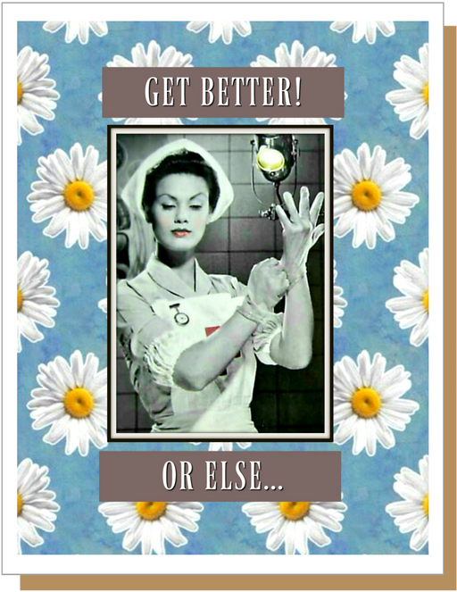 Or Else - Get Well card