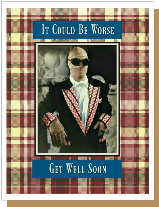 It Could Be Worse - Get Well card