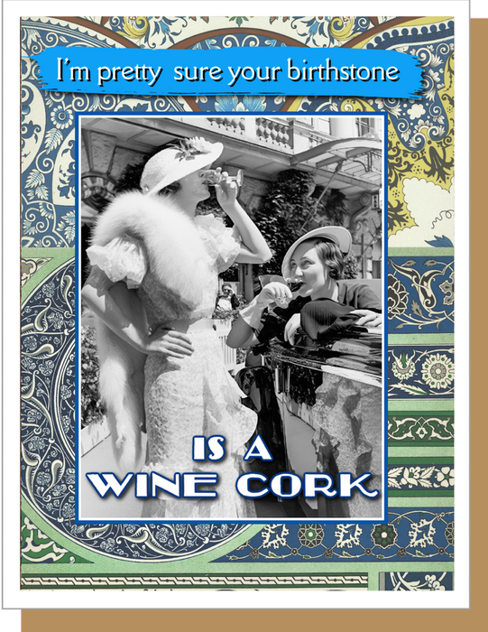 Your Birthstone is a Wine Cork - Birthday Card