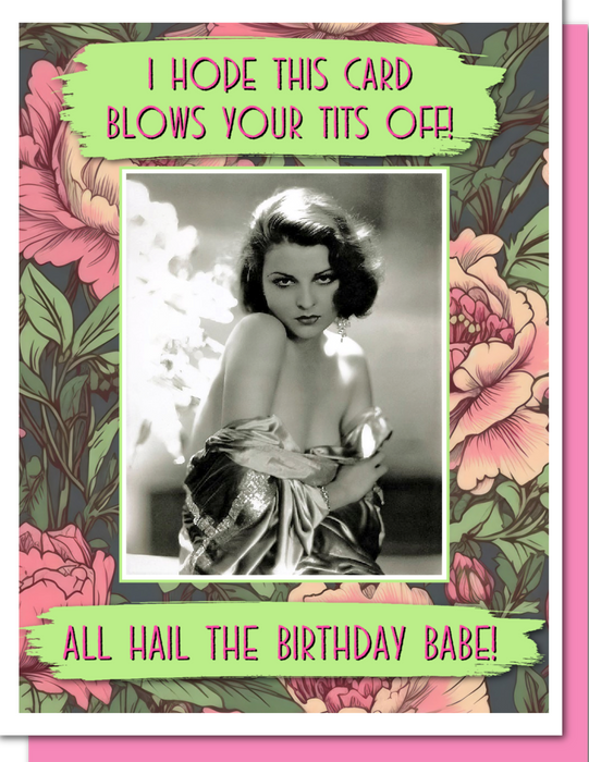 Blows Your Tits Off -  Birthday Card