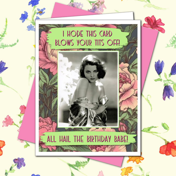 Blows Your Tits Off -  Birthday Card