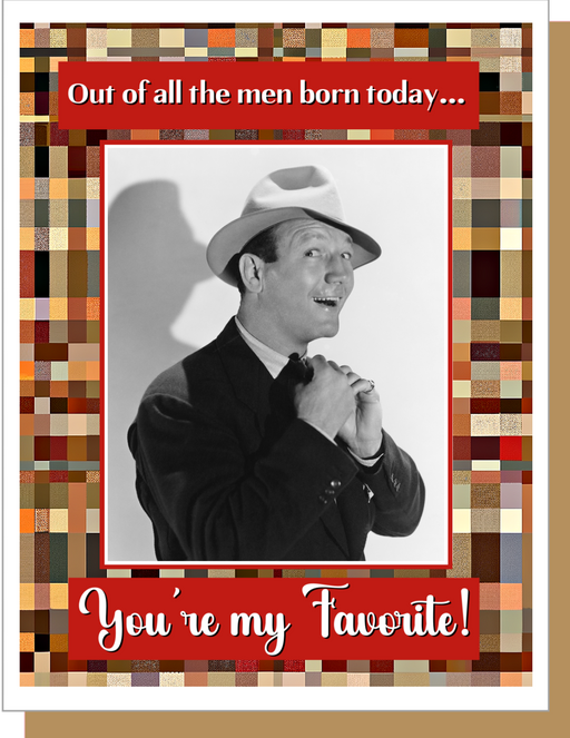 You're My Favorite -  Birthday Card