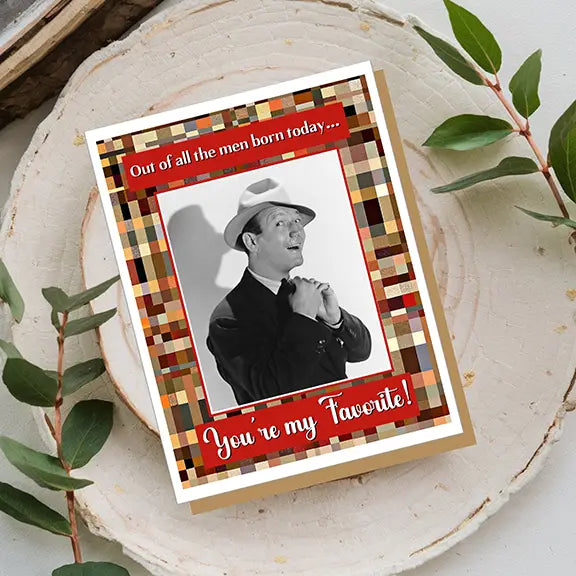 You're My Favorite -  Birthday Card