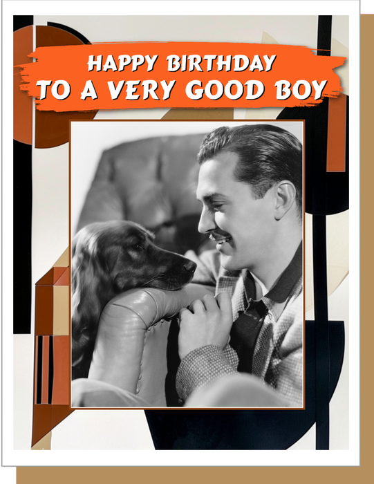 Happy Birthday To A Very Good Boy -  Birthday Card