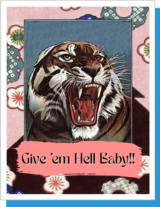 Give 'Em Hell - Everyday Card