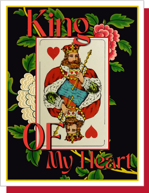 King Of My Heart - Love card