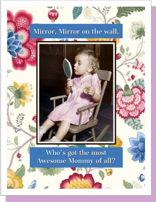 Mirror, Mirror - Mother's Day Card