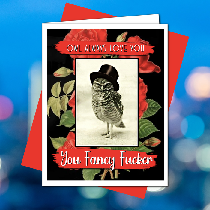 You Fancy Fucker - Valentine's Day card
