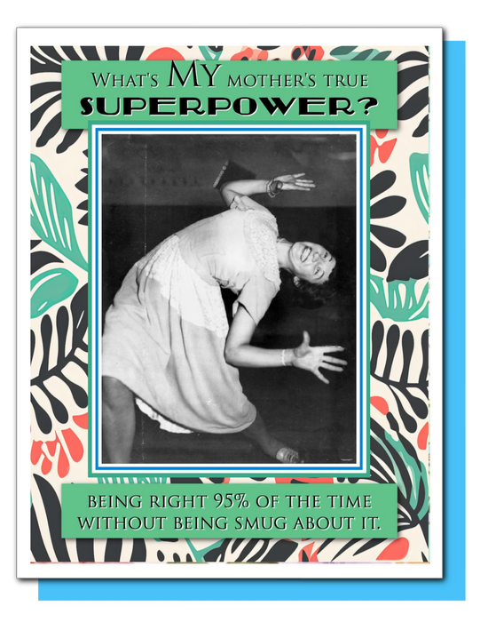 Superpower - Mother's Day Card