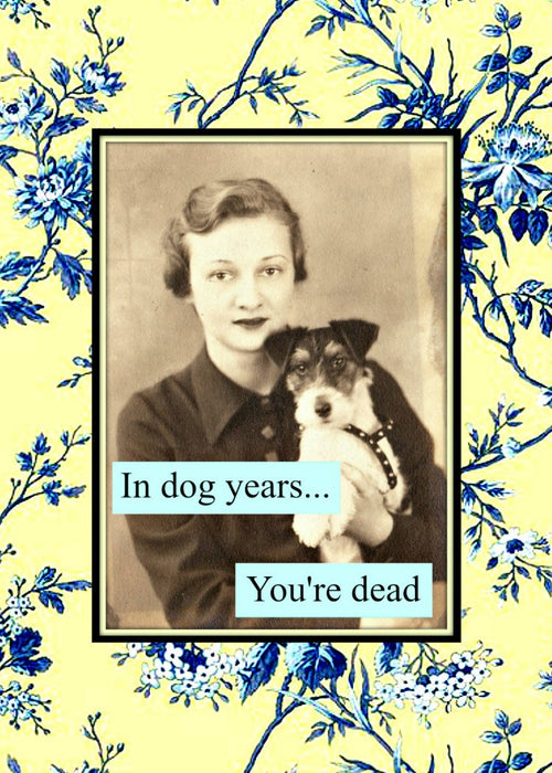 In Dog Years You're Dead - female magnet
