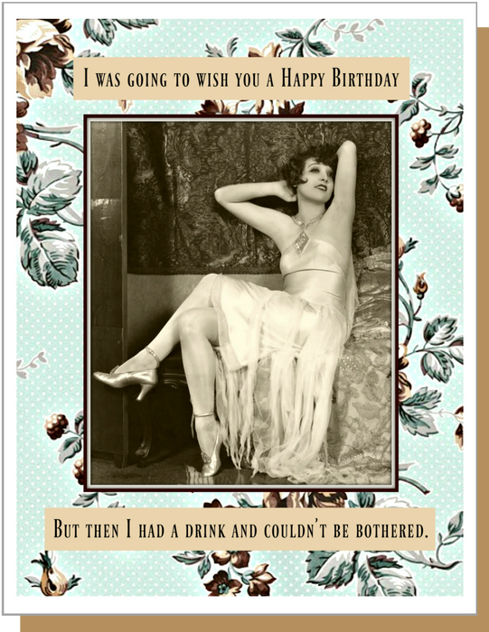 Bothered - Female Birthday Card