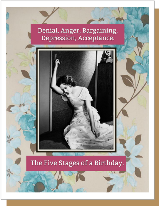 Five Stages of a Birthday - Birthday Card