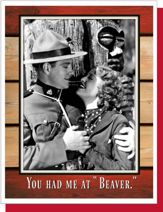 You Had Me At "Beaver"