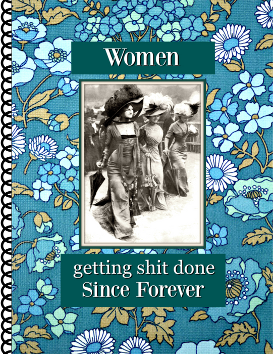 Women Getting Shit Done Notebook